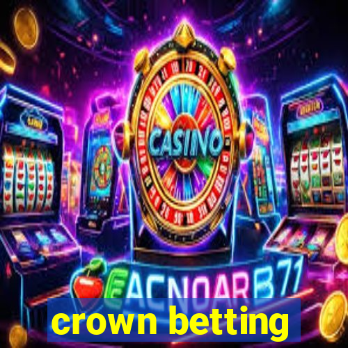 crown betting