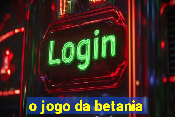 o jogo da betania