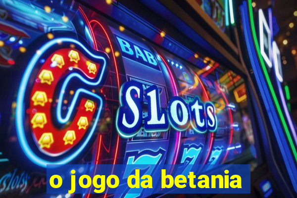 o jogo da betania