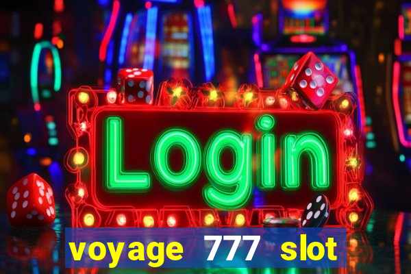 voyage 777 slot crash games