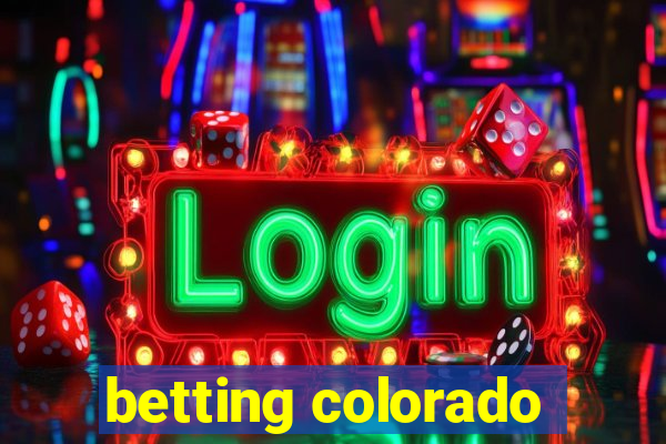 betting colorado