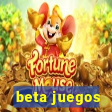 beta juegos