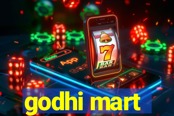 godhi mart