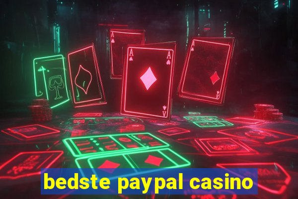 bedste paypal casino