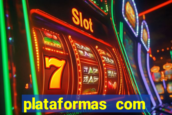 plataformas com fortune tiger