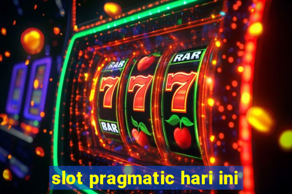 slot pragmatic hari ini