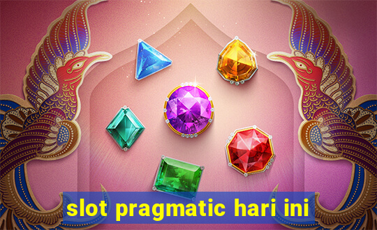 slot pragmatic hari ini