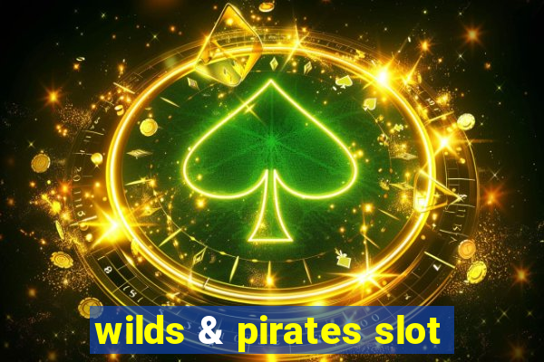 wilds & pirates slot