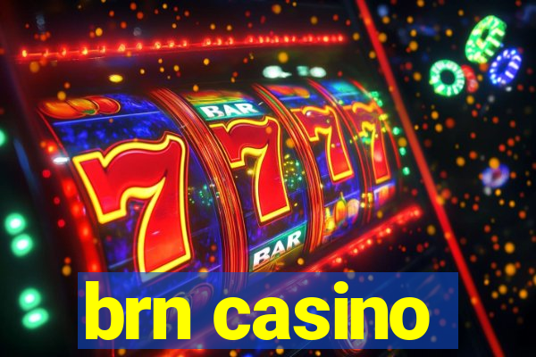 brn casino