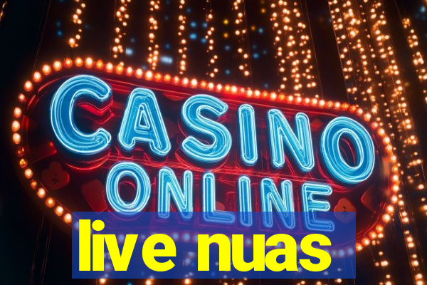 live nuas