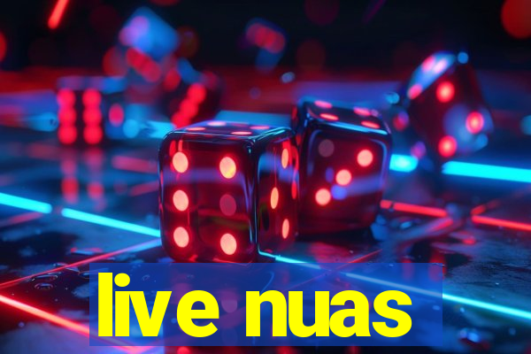 live nuas