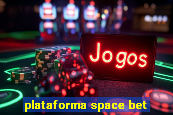 plataforma space bet