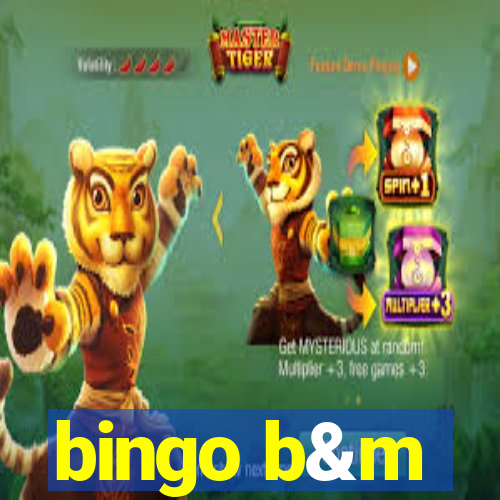 bingo b&m