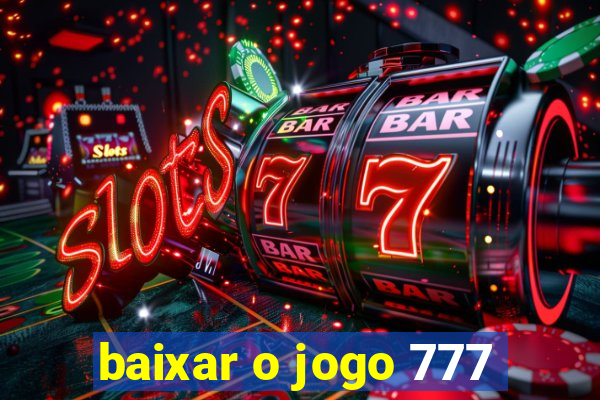 baixar o jogo 777