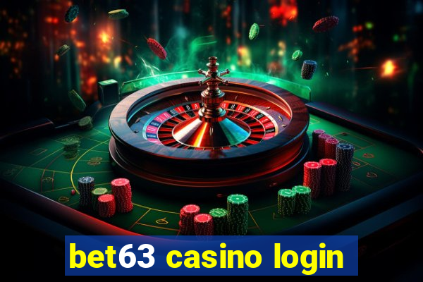 bet63 casino login