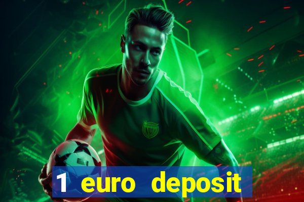 1 euro deposit casino 2021