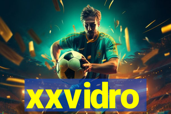 xxvidro