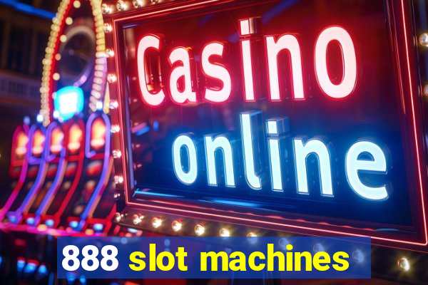 888 slot machines