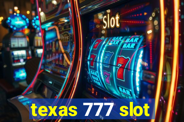 texas 777 slot