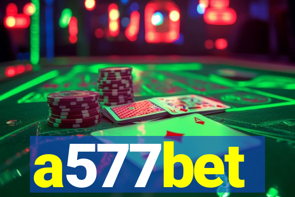 a577bet