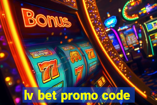 lv bet promo code