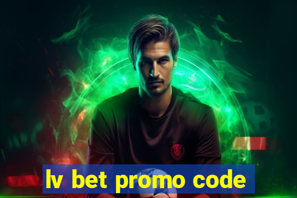 lv bet promo code