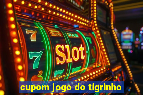 cupom jogo do tigrinho