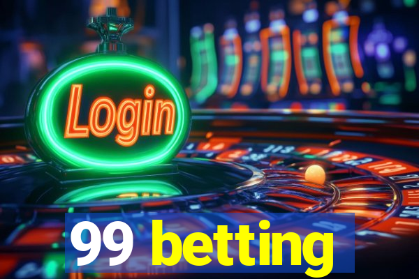 99 betting