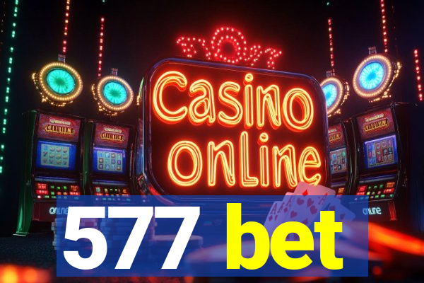 577 bet