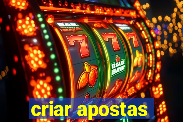 criar apostas