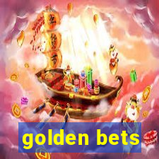 golden bets