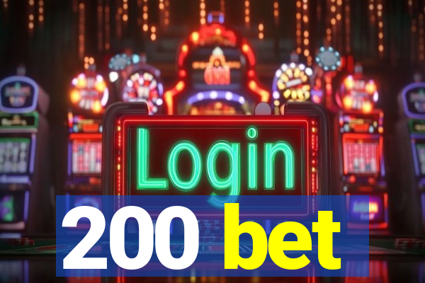 200 bet