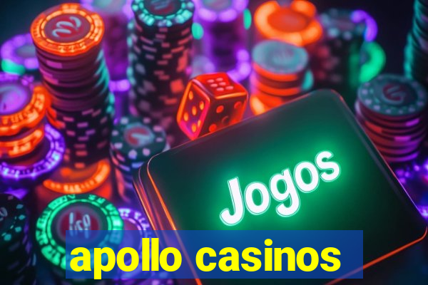 apollo casinos