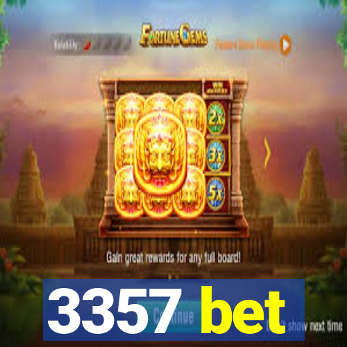 3357 bet