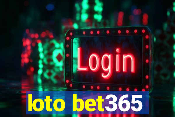 loto bet365