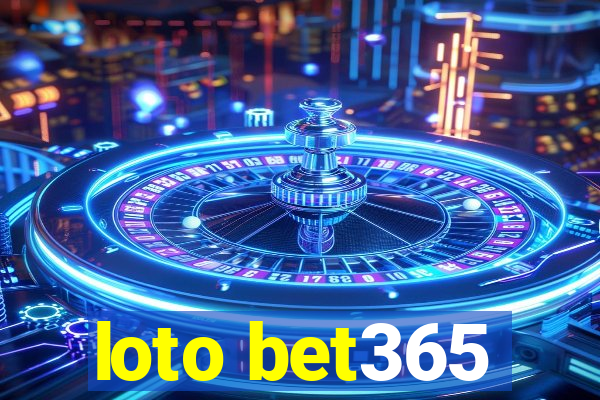 loto bet365