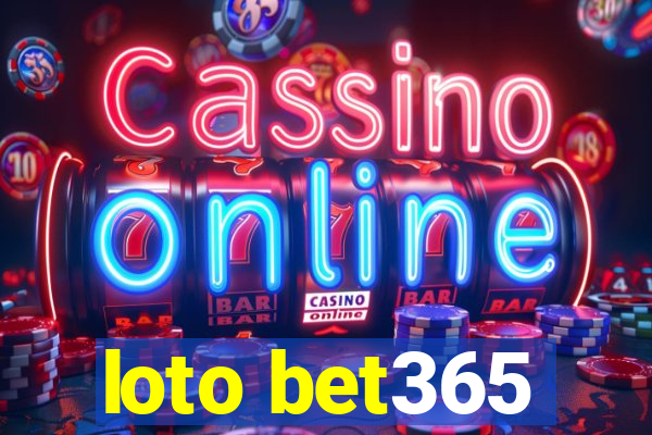 loto bet365