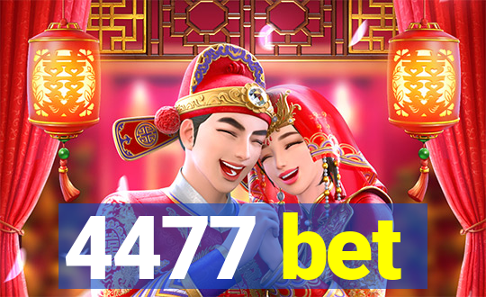 4477 bet