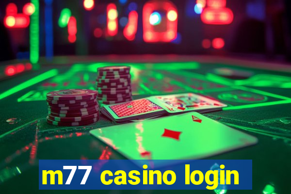 m77 casino login