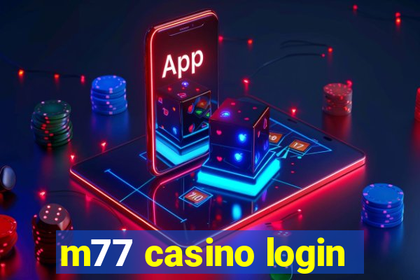 m77 casino login