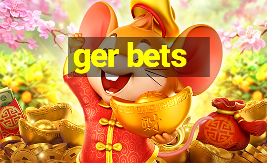 ger bets