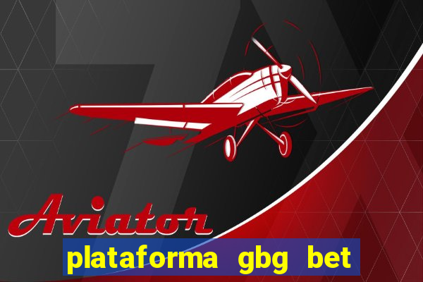 plataforma gbg bet é confiável