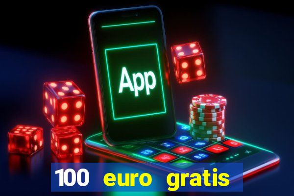 100 euro gratis casino ohne einzahlung