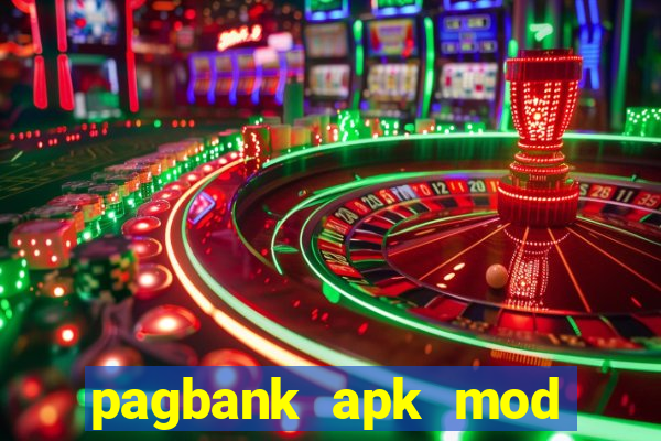 pagbank apk mod dinheiro infinito