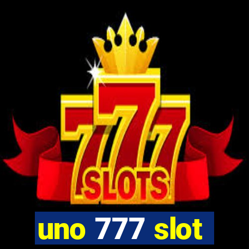 uno 777 slot