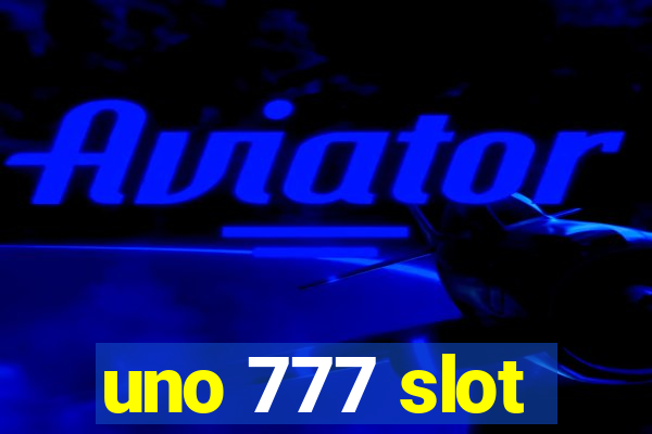 uno 777 slot