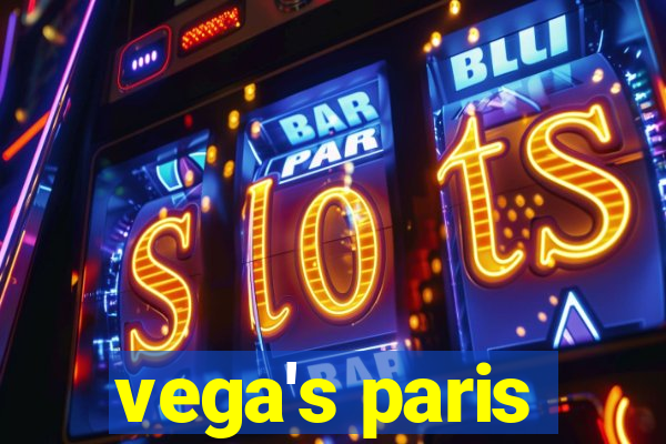 vega's paris