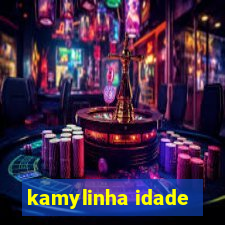 kamylinha idade