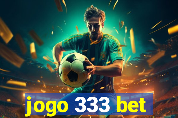 jogo 333 bet