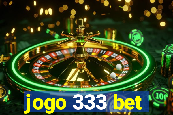 jogo 333 bet